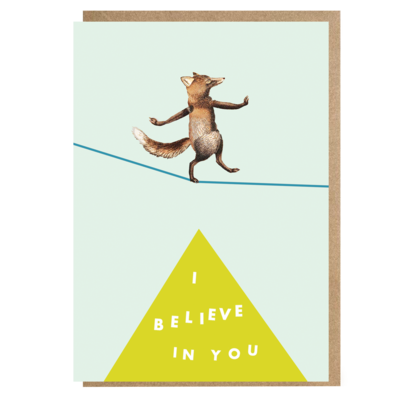 I Believe In You